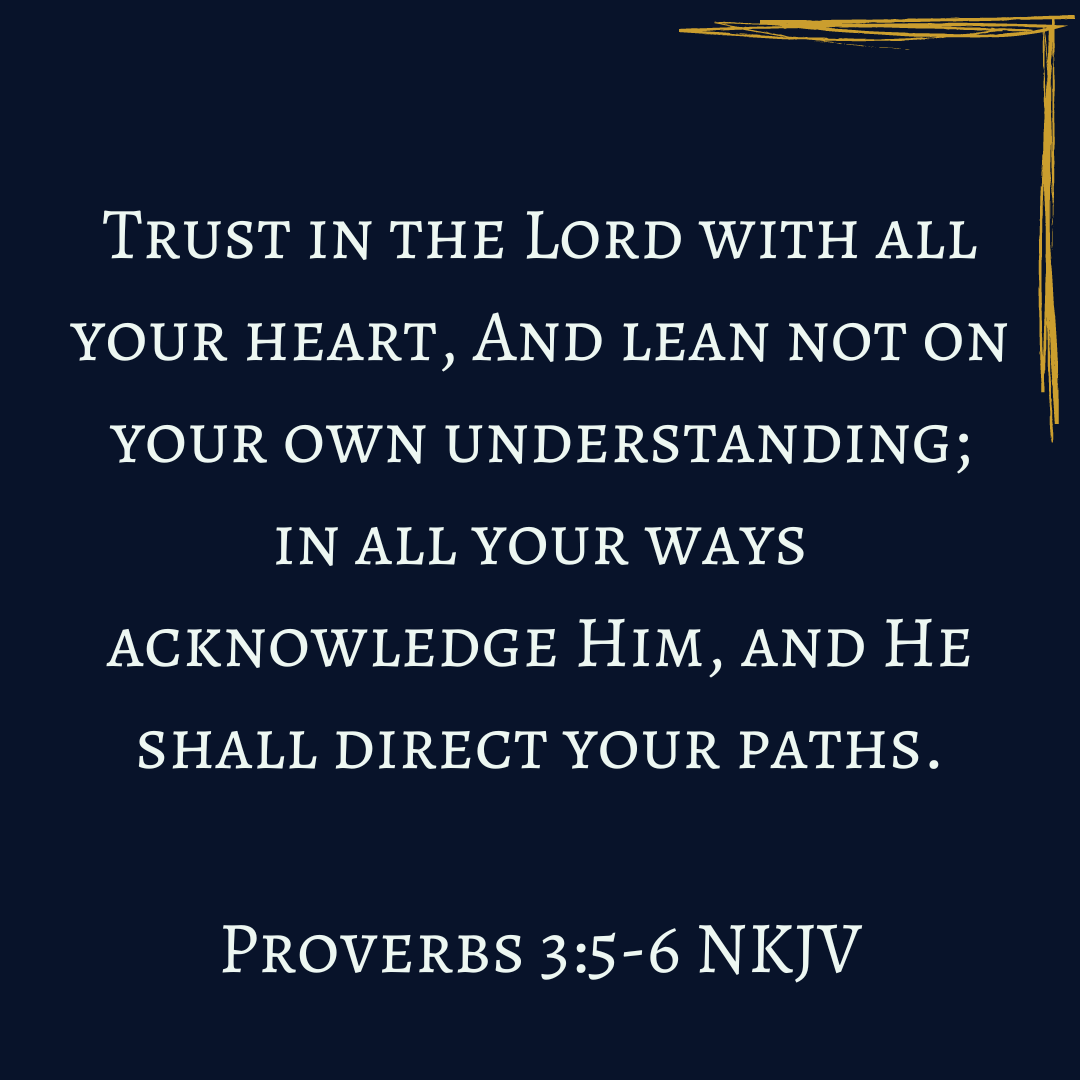 Trust the Lord in all things. Acknowledge His sovereignity!